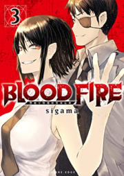 ＢＬＯＯＤ　ＦＩＲＥ　警視庁特別怪異対応班 raw 第01-03巻 [BLOOD FIRE Keishicho Tokubetsu Kai Taio Han vol 01-03]